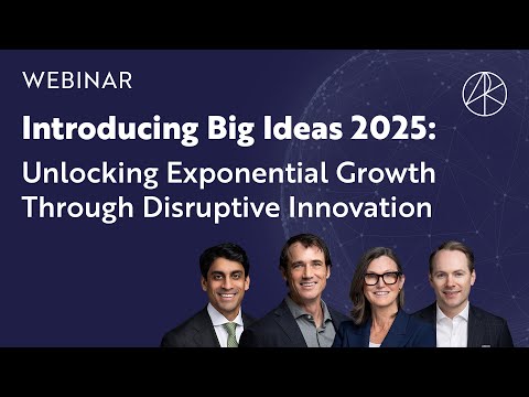 Webinar: Introducing Big Ideas 2025 - Unlocking Exponential Growth Through Disruptive Innovation